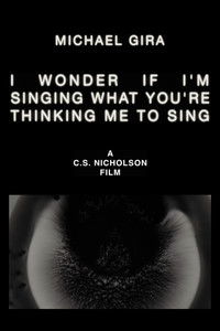 Michael Gira: I Wonder If I’m Singing What You’re Thinking Me to Sing (Live Solo 2022)