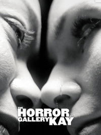 The Horror at Gallery Kay