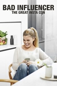 Bad Influencer: The Great Insta Con