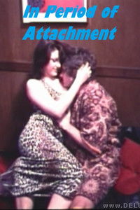 In Period of Attachment (1975) AKA Go On Your Own Way