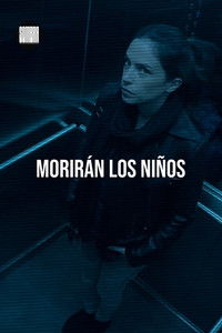 Morirán los niños