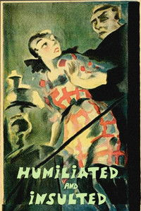 Erniedrigte und Beleidigte