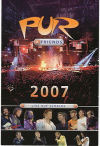 Pur & Friends: Live auf Schalke 2007