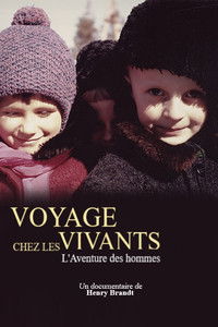 Voyage chez les vivants - L'Aventure des hommes