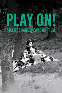 Play On!  Shakespeare in Silent Film