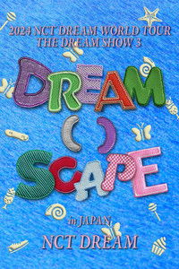 2024 NCT DREAM WORLD TOUR  THE DREAM SHOW 3 - DREAM( )SCAPE in JAPAN
