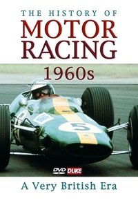 The History of Motor Racing 1960s - A Very British Era