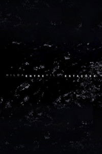 Hilda Hilst Entre Estações