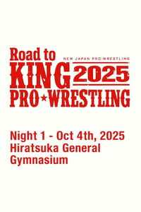 NJPW Road to King of Pro-Wrestling 2025 - Day 1
