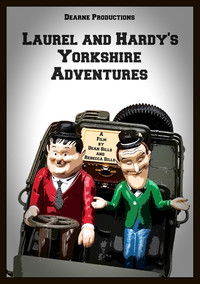 Laurel and Hardy's Yorkshire Adventures