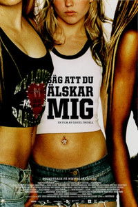 Säg att du älskar mig