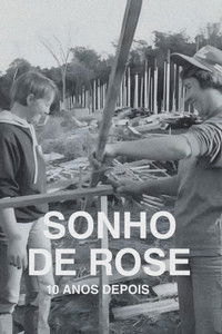 O Sonho de Rose: 10 Anos Depois