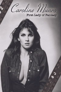 Caroline Munro: First Lady of Fantasy