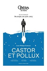 Opéra National de Paris : Castor et Pollux de Jean-Philippe Rameau