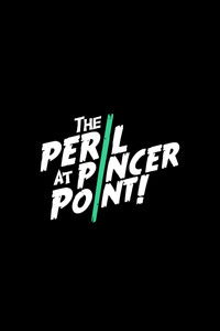 The Peril at Pincer Point