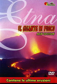Etna, il gigante di fuoco