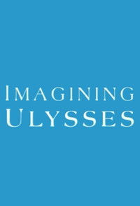 Imagining Ulysses