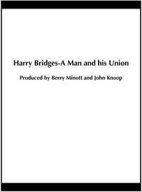 Harry Bridges: A Man and His Union