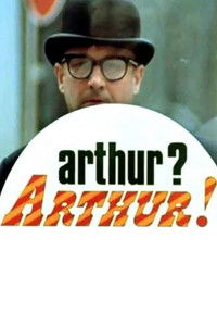 Arthur? Arthur!