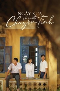 Ngày Xưa Có Một Chuyện Tình