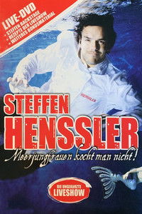 Steffen Henssler - Meerjungfrauen kocht man nicht!