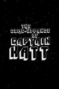 The Come-Uppance of Captain Katt
