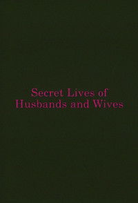 Secret Lives of Husbands and Wives