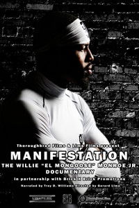 Manifestation - The Willie "El Mongoose" Monroe Jr. Documentary