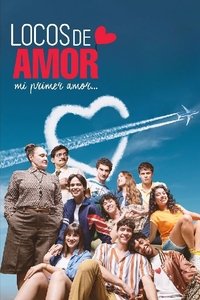 Locos de Amor, Mi Primer Amor