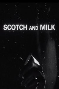 Scotch and Milk