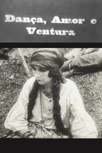 Dança, Amor e Ventura
