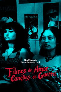 Filmes de Amor, Canções de Guerra