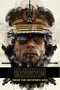 Muammar Gaddafi: Inside the Dictator's Mind