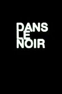 Dans le noir du temps