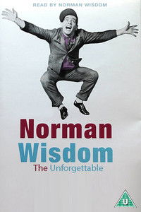 The Unforgettable Norman Wisdom