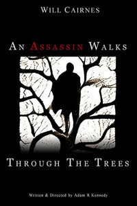An Assassin Walks Through the Trees