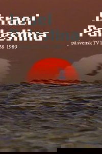 Israel Palestina på svensk TV 1958–1989