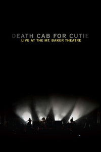 Death Cab for Cutie: Live at the Mt. Baker Theatre