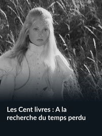 Les Cent livres : À la recherche du temps perdu