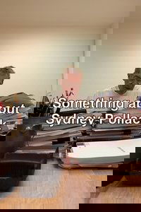 Something About Sydney Pollack