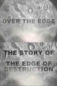 Over the Edge: The Story of 'The Edge of Destruction'