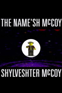 The Name'sh McCoy Shylveshter McCoy