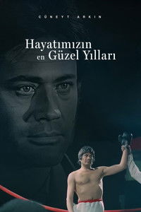 Hayatımızın En Güzel Yılları