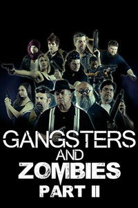 Gangsters & Zombies: Part II