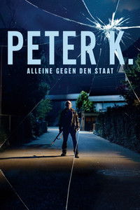 Peter K - Alleine gegen den Staat