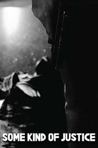 Some Kind of Justice