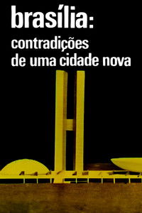 Brasília, Contradições de uma Cidade Nova