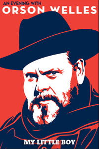 An Evening with Orson Welles:  My Little Boy