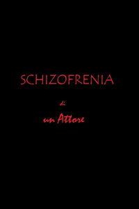 Schizofrenia di un attore