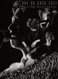 ONE OK ROCK 2021 Day to Night Acoustic Sessions